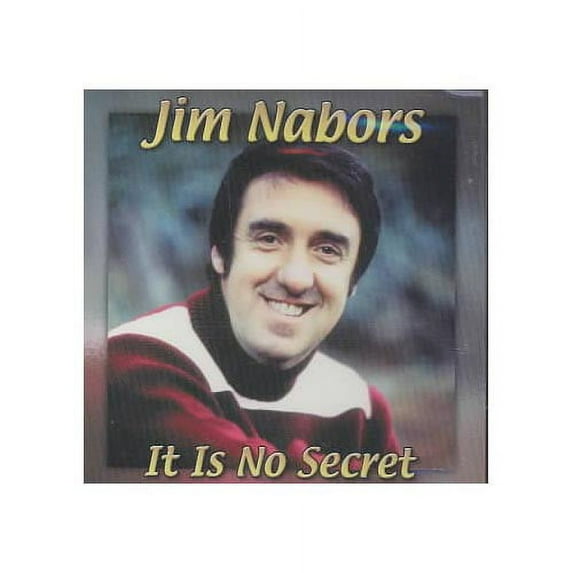 JIM NABORS - IT IS NO SECRET