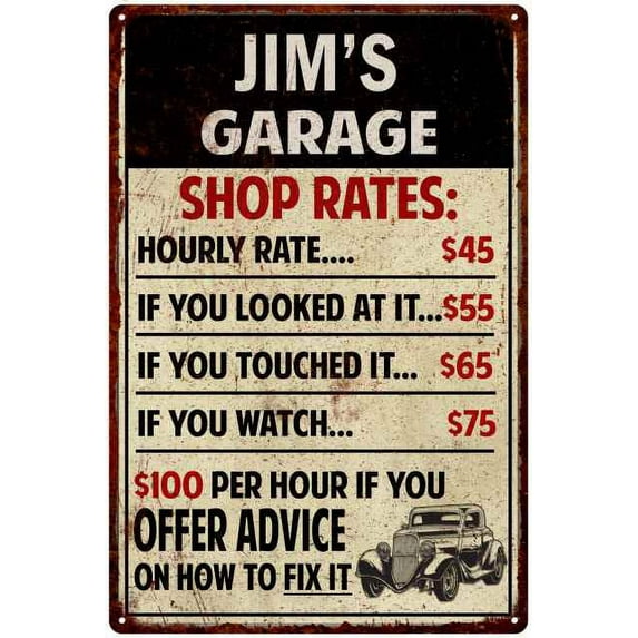 JIM'S Garage Shop Rates Sign Man Cave Décor 8 x 12 Matte Finish Metal 108120010156