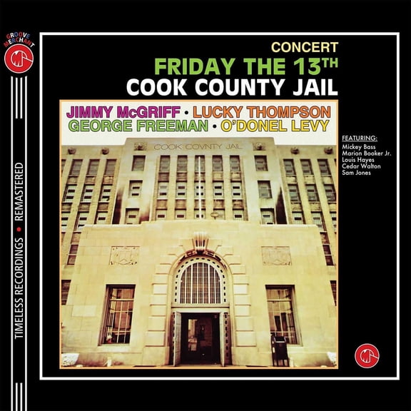 JIMMY McGRIFF, LUCKY THOMPSON, GEORGE FREEMAN - Friday The 13th Cook County Jail (Yellow Vinyl 160g)- vinyl records
