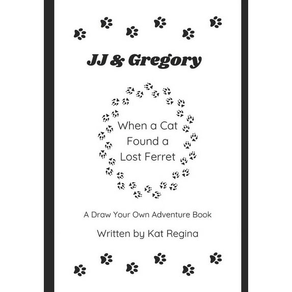 JJ & Gregory, When a Cat Found a Lost Ferret: A Draw Your Own Adventure Book, (Paperback)