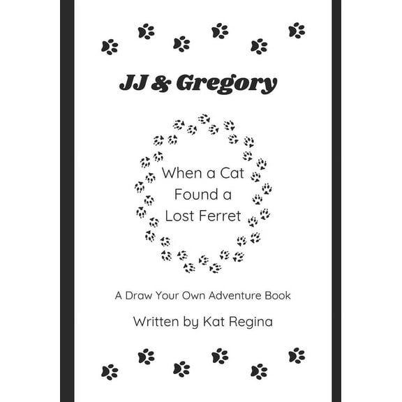 JJ & Gregory, When a Cat Found a Lost Ferret: A Draw Your Own Adventure Book, (Paperback)