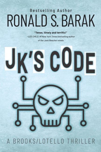Brooks/Lotello Thriller JK's Code, Book 4, (Paperback)