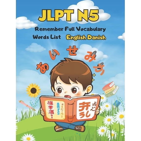 JLPT N5 Remember Full Vocabulary Words List - English Danish: Easy Learning Japanese Language Proficiency Test Preparati, (Paperback)