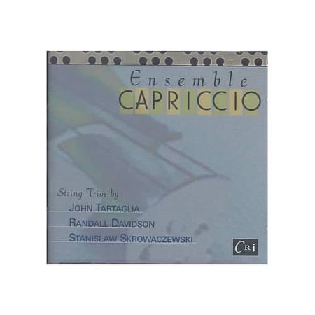 JOHN TARTAGLIA, RANDALL DAVIDSON, STANISLAW SKROWACZEWSKI: STRING TRIOS