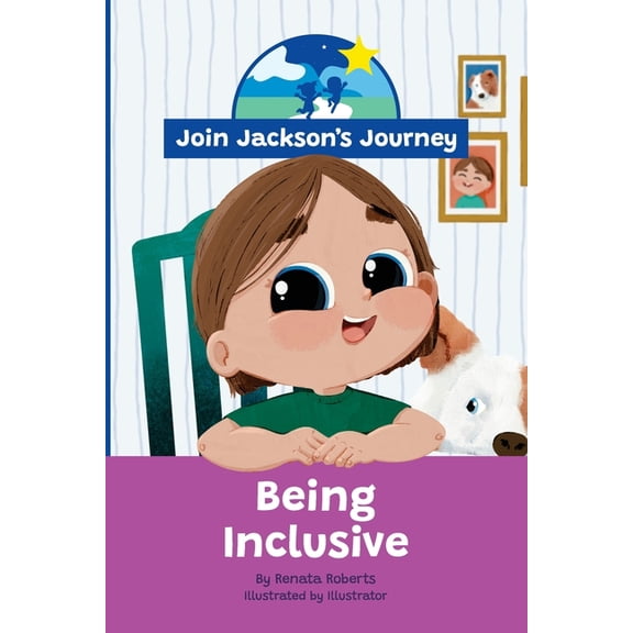 JOIN JACKSON'S JOURNEY Being Inclusive, (Paperback)
