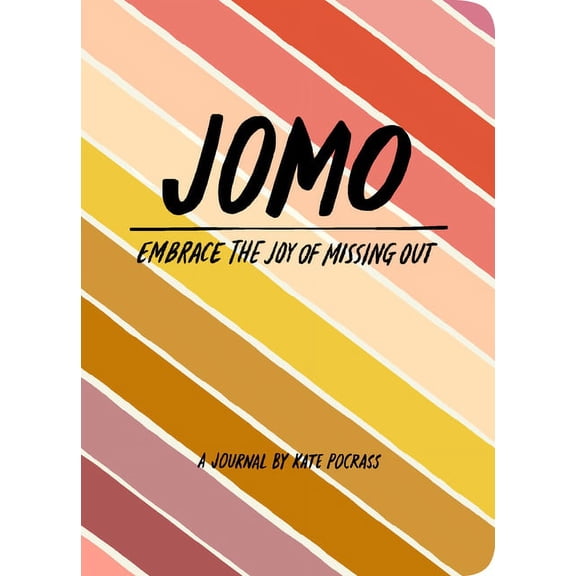 JOMO Journal : Joy of Missing out (Diary)