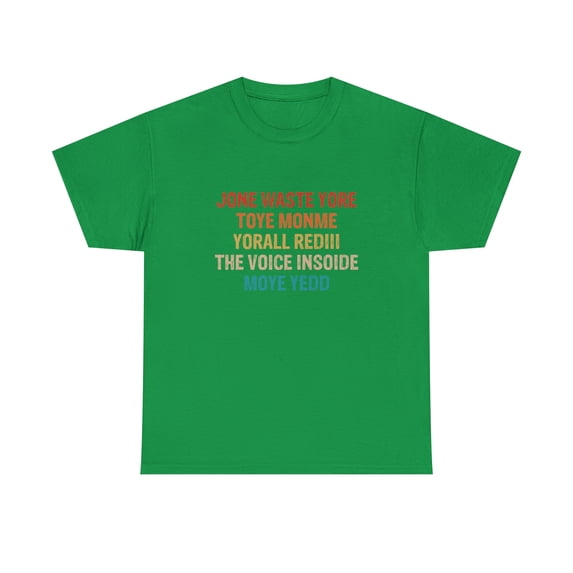 JONE Waste Yore Toye MONME YORALL REDIII Tshirt