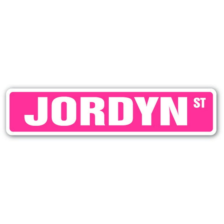 JORDYN Street Sign Childrens Name Room Sign | Indoor/Outdoor