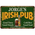thumbnail image 1 of JORGE'S Irish Pub Beer Metal Sign Bar Decor 8x12 208120013178, 1 of 1
