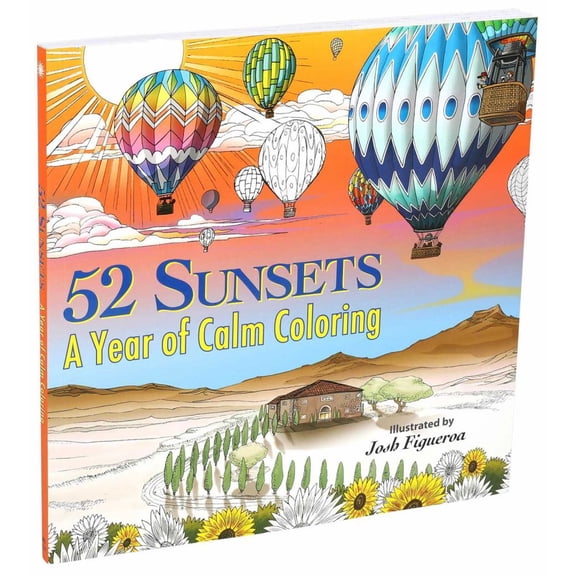 JOSH FIGUEROA: 52 Sunsets: A Year of Calm Coloring, 108 pages (Paperback)