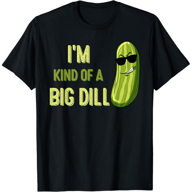 Big Deal Dill Pickle Funny Slogan Kids Quote Gift T-Shirt Big Deal Dill Pickle Funny Slogan Kids Quote Gift T-Shirt