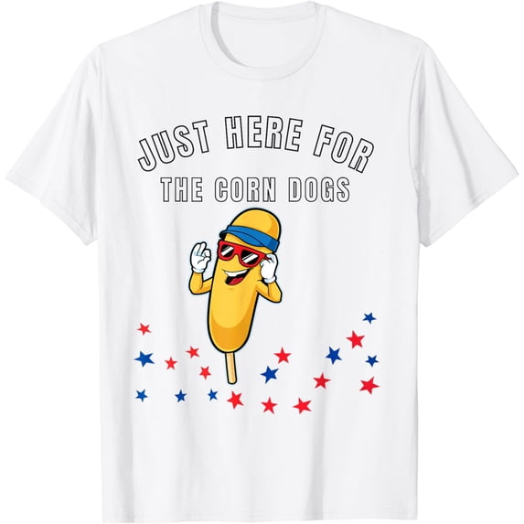 JOY Corn dog lover Corndog state fair Just here for the corndogs T-Shirt