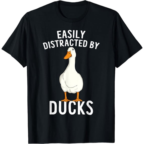 JOY Easily Distracted By Ducks Funny Duck Lover T-Shirt