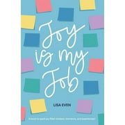 JOY is my Job A book to spark joy filled mindset, moments, and experiences!, Paperback
