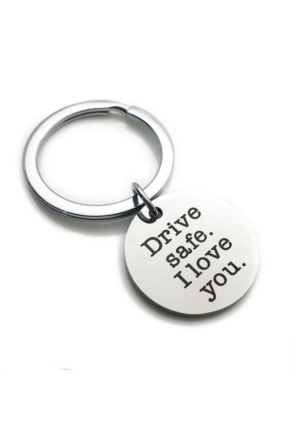 Drive Safe I Love You Key Chain Truck Driver Gift Sweet Gift Round Keychain Stainless Steel Keyring