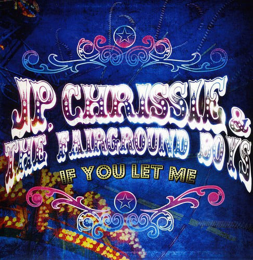 JP Chrissie & Fairground Boys - If You Let Me - Vinyl [7-Inch]