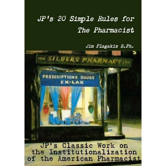 JP's 20 Simple Rules for The Pharmacist, (Paperback)