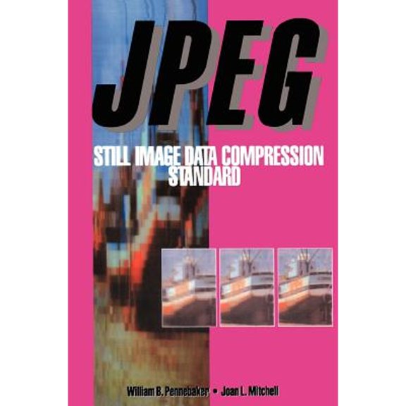 Pre-Owned JPEG: Still Image Data Compression Standard (Hardcover) 0442012721 9780442012724