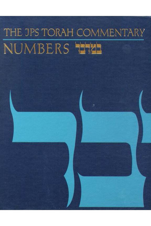 JPS Torah Commentary The JPS Torah Commentary: Numbers, (Hardcover)