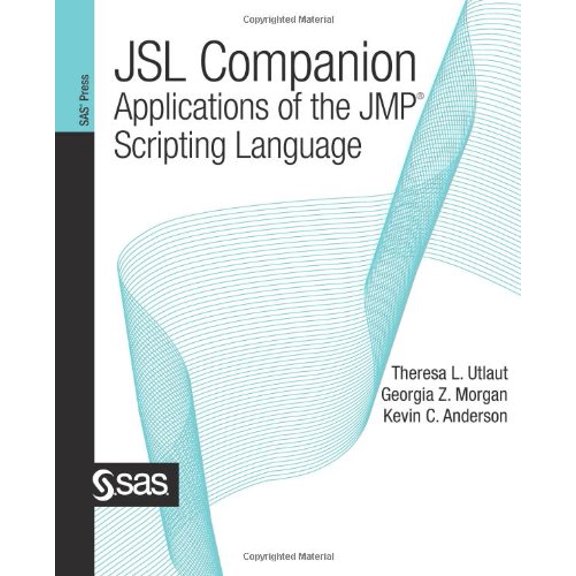 Pre-Owned JSL Companion: Applications of the JMP Scripting Language (Paperback) 1607648806 9781607648802