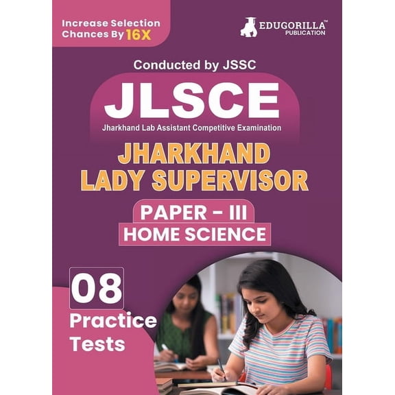 JSSC Jharkhand Lady Supervisor Paper III: Home Science Exam Book 2023 (English Edition) Jharkhand Staff Selection Commis, (Paperback)