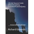 thumbnail image 1 of JScript Source Code: WbemScripting ExecNotificationQuery: __InstanceDeletionEvent (Paperback), 1 of 1