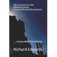 thumbnail image 1 of JScript Source Code: WbemScripting ExecNotificationQueryAsync: __InstanceModificationEvent (Paperback), 1 of 1