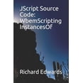 thumbnail image 1 of JScript Source Code: WbemScripting InstancesOf (Paperback), 1 of 1