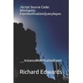 thumbnail image 1 of JScript Source Code: Winmgmts ExecNotificationQueryAsync: __InstanceModificationEvent (Paperback), 1 of 1