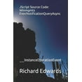 thumbnail image 1 of JScript Source Code: Winmgmts ExecNotificationQueryAsync: __InstanceOperationEvent Paperback 1731027710 9781731027719 Richard Edwards, 1 of 1