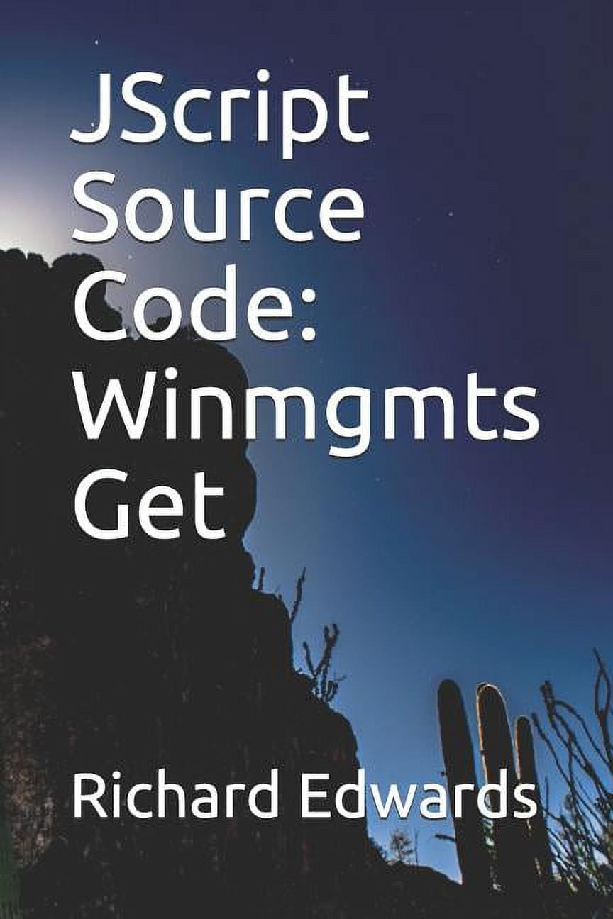 JScript Source Code: Winmgmts Get (Paperback) - Walmart.com