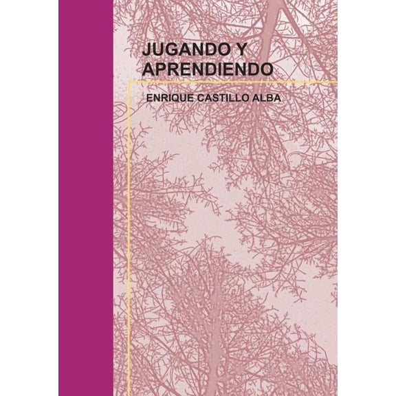 Jugando Y Aprendiendo, (Paperback)