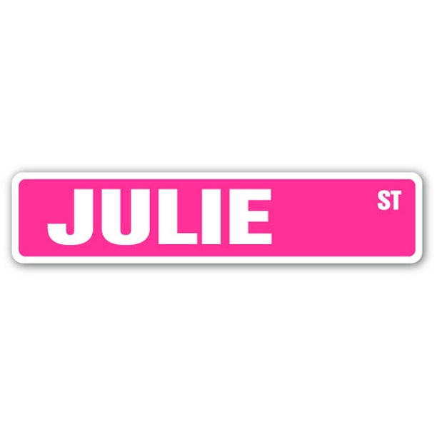 JULIE Street Sign Childrens Name Room Sign | Indoor/Outdoor | 24" Wide