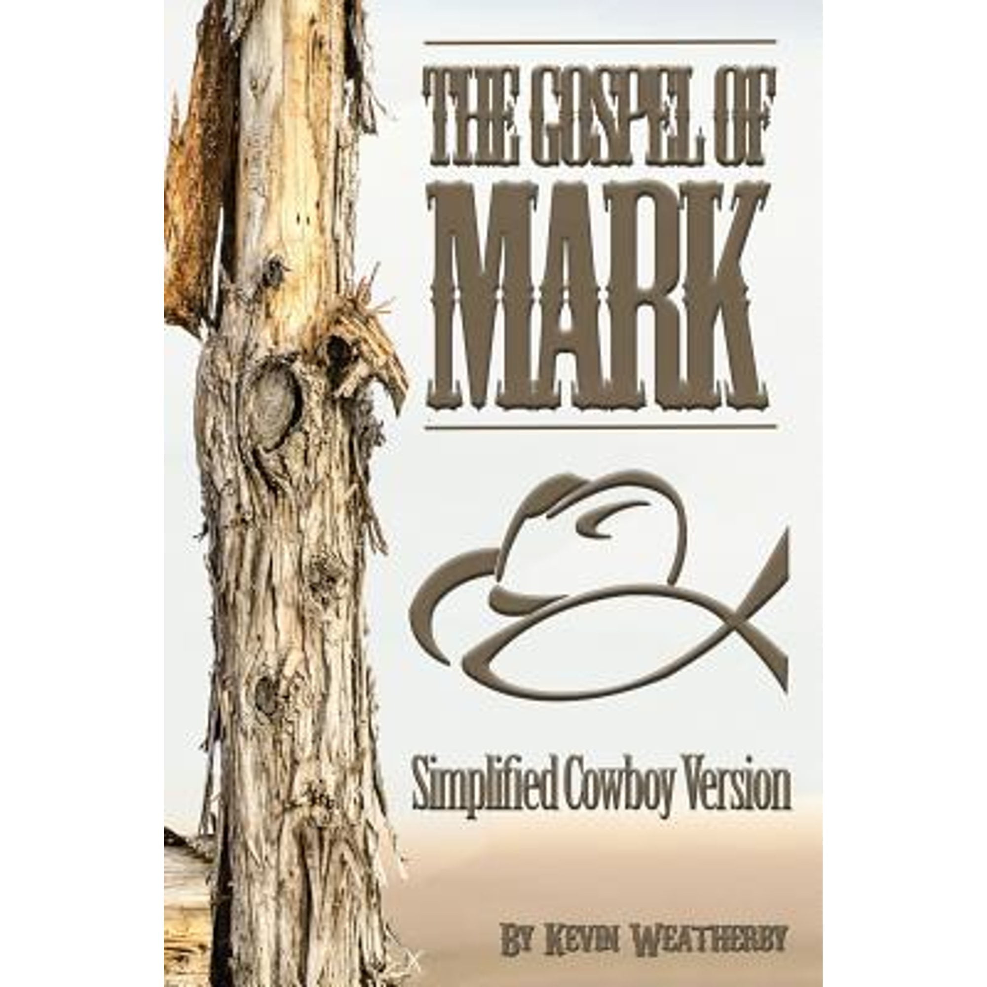 Gospel of Mark: Simplified Cowboy Version (Paperback)