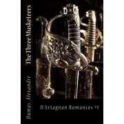 The Three Musketeers D'Artagnan Romances #1, Paperback