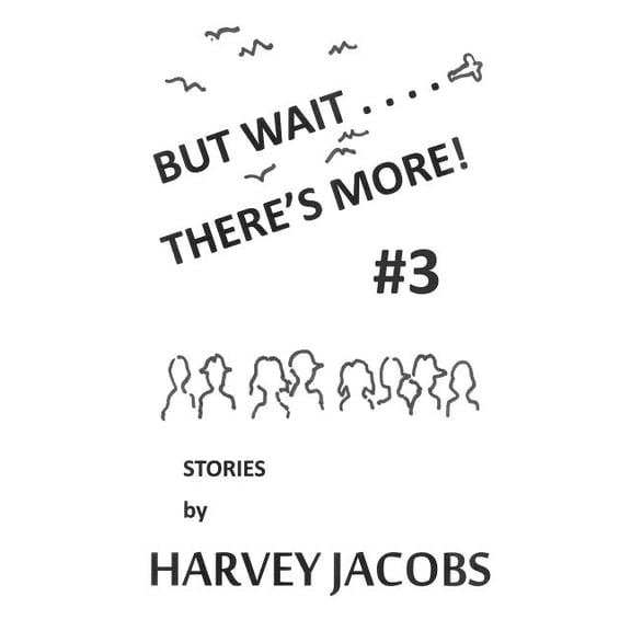 But Wait.... There's More! But Wait.... There's More! #3, Book 3, (Paperback)