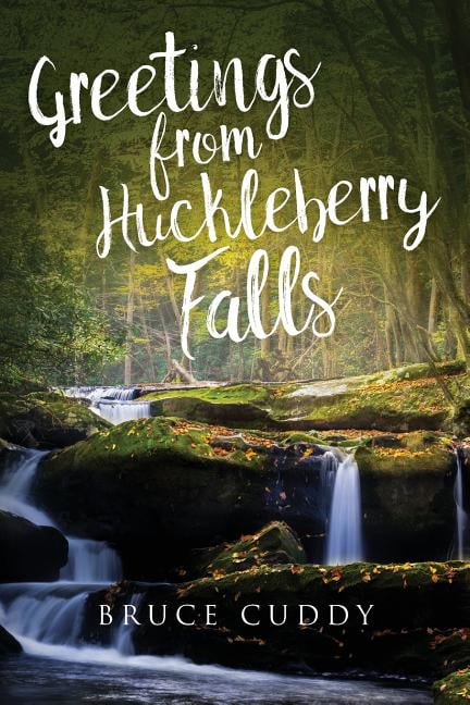 Greetings from Huckleberry Falls (Paperback)