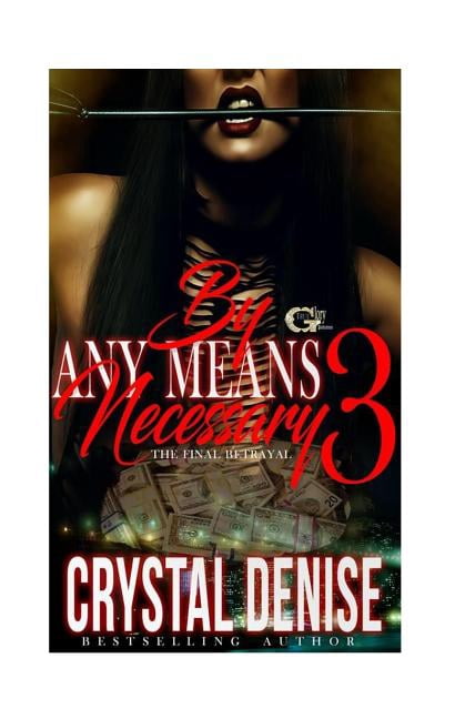 By Any Means Necessary 3: The Final Betrayal (Paperback)