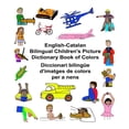 thumbnail image 1 of Freebilingualbooks.com English-Catalan Bilingual Children's Picture Dictionary Book of Colors Diccionari bilingÃ¼e d'imatges de colors per a nen, (Paperback), 1 of 7