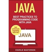 Java, Javascript, Python, Code, Programming Language, Programming, Computer Programming Java Best Practices to Programming Code with Java Paperback