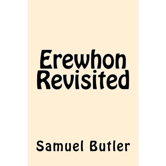 Erewhon Revisited