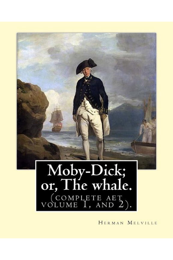Moby-Dick; or, The whale.By: Herman Melville, this book is inscribed to Nathaniel Hathorne (complete aet volume 1, and 2).: Novel, adventure fiction, sea story. (Paperback)