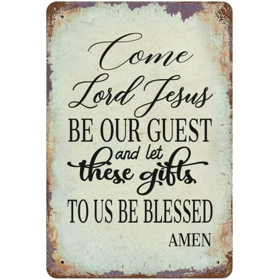 JUSIP Come Lord Jesus Be Our Guest And Let These Gifts To Us Be Blessed For Indoor Outdoor Wall Art 8x12 Inch Metal Signs