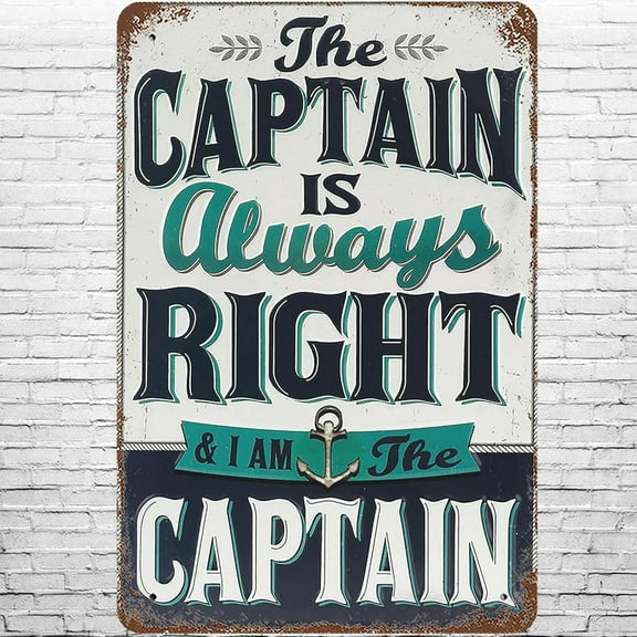 JUSIP Plaque Tin Sign The Captain is Always Right and I Am The Captain Wall Decor Party Zone Gag Jokes Vintage 12 X 8 INCH Wall Decor Metal Sign for Home Cafes Office Store Pubs
