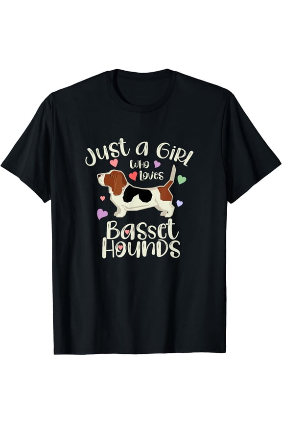 JUST A GIRL WHO LOVES BASSET HOUNDS T-Shirt