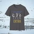 thumbnail image 1 of JUST BEING A LITTLE EXTRA FUNNY SKELETON SLANG Unisex Softstyle T-Shirt, 1 of 4