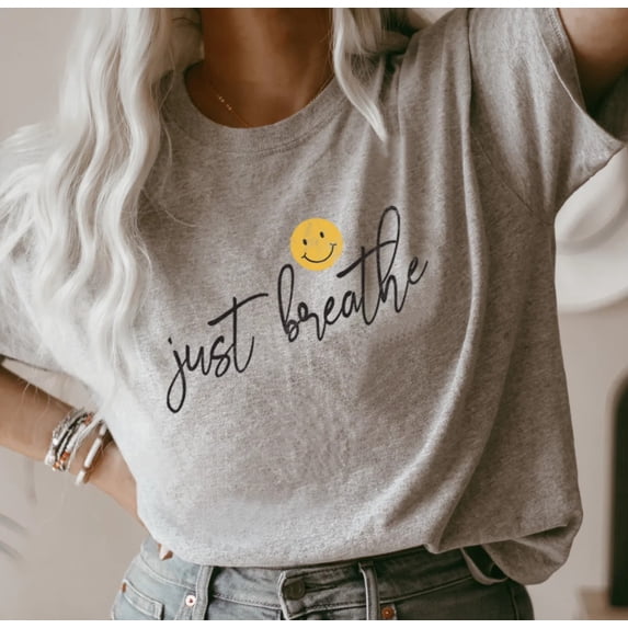 JUST BREATHE SMILELY sleeve Tees