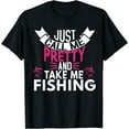 thumbnail image 1 of JUST CALL ME PRETTY AND TAKE ME FISHING Tee Black Medium, 1 of 4