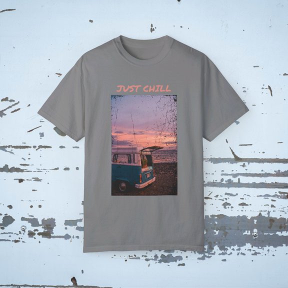 JUST CHILL Unisex Garment-Dyed T-shirt
