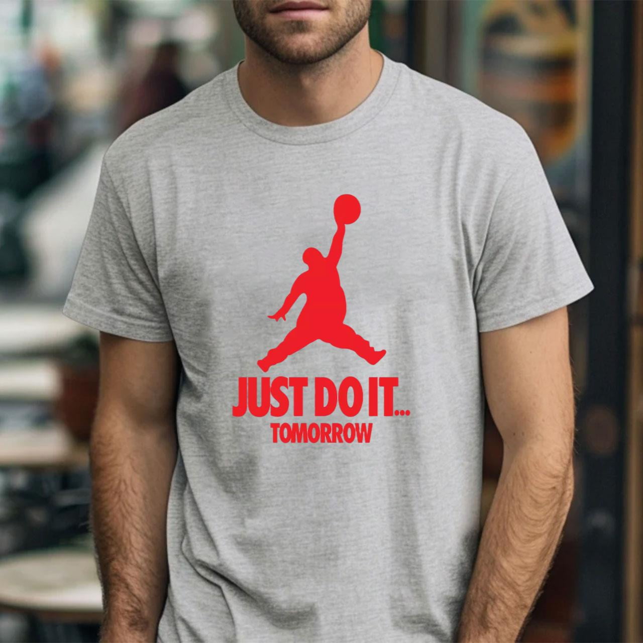 Nike just do it tomorrow t shirt hotsell